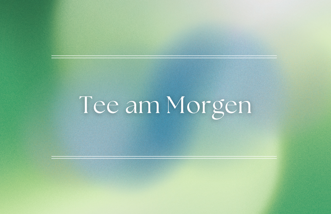Tee am Morgen: Die besten Kräutertees für mehr Energie